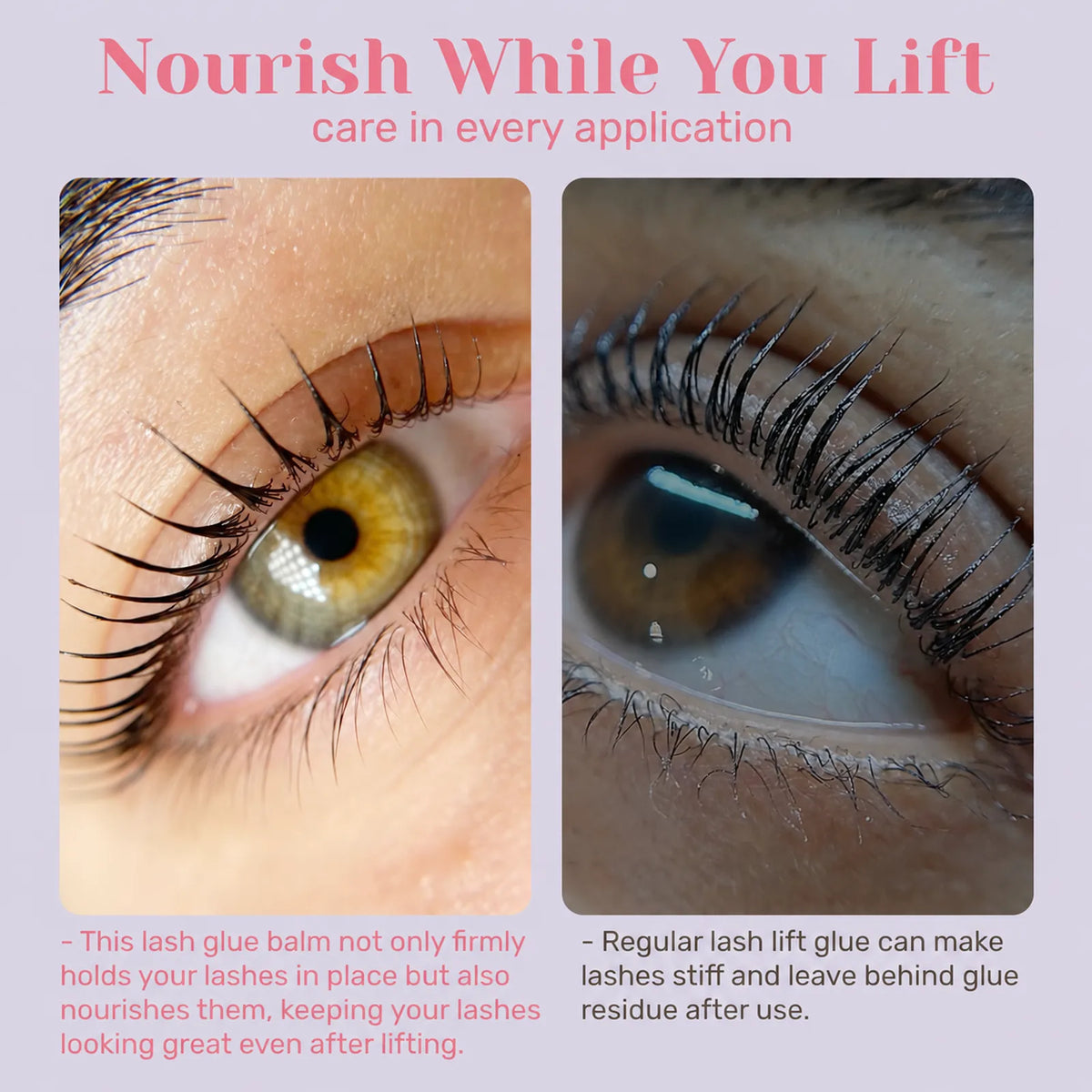 Side-by-side close-up comparing nourished lifted lashes with regular lash lift glue residue.